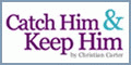  Catch Himand Keep Him الرموز الترويجية